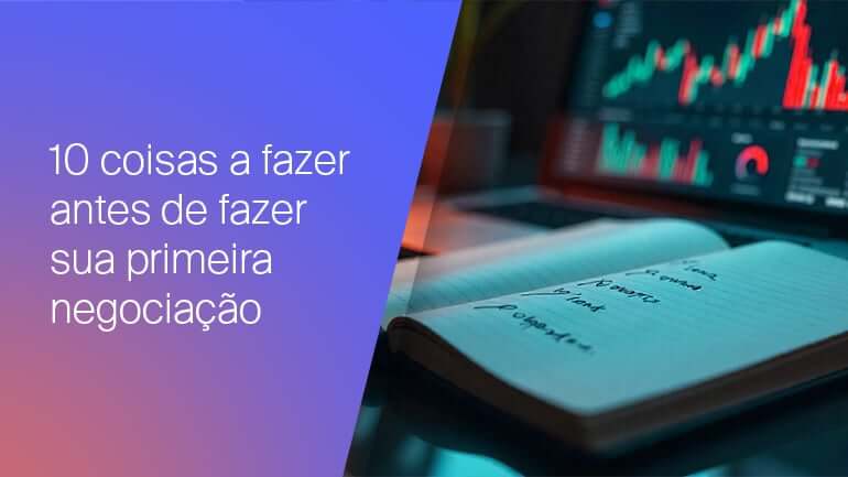 10 Things to Do Before Making Your First Trade BR
